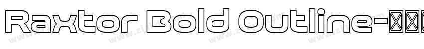 Raxtor Bold Outline字体转换